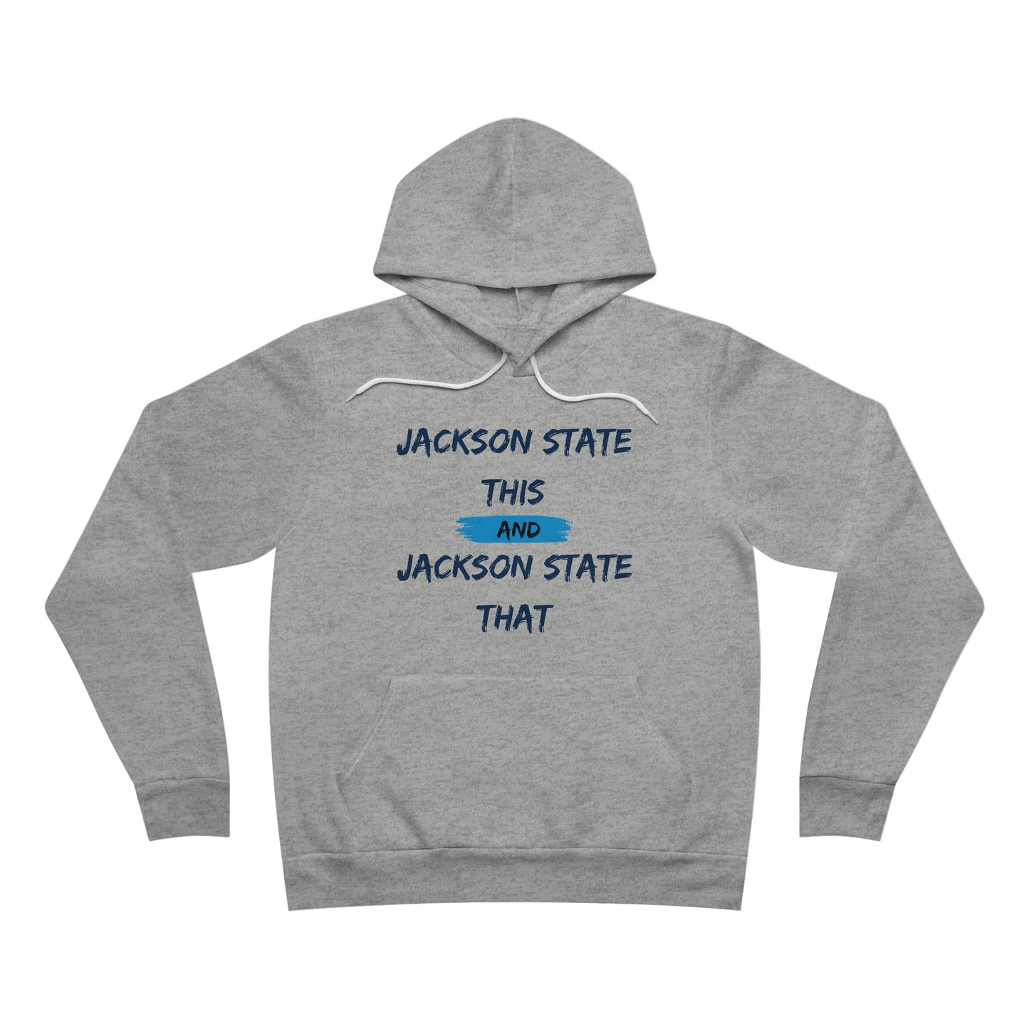 Jackson State This, Jackson State That Men's Block Baby Blue Fleece Pullover Hoodie Printify