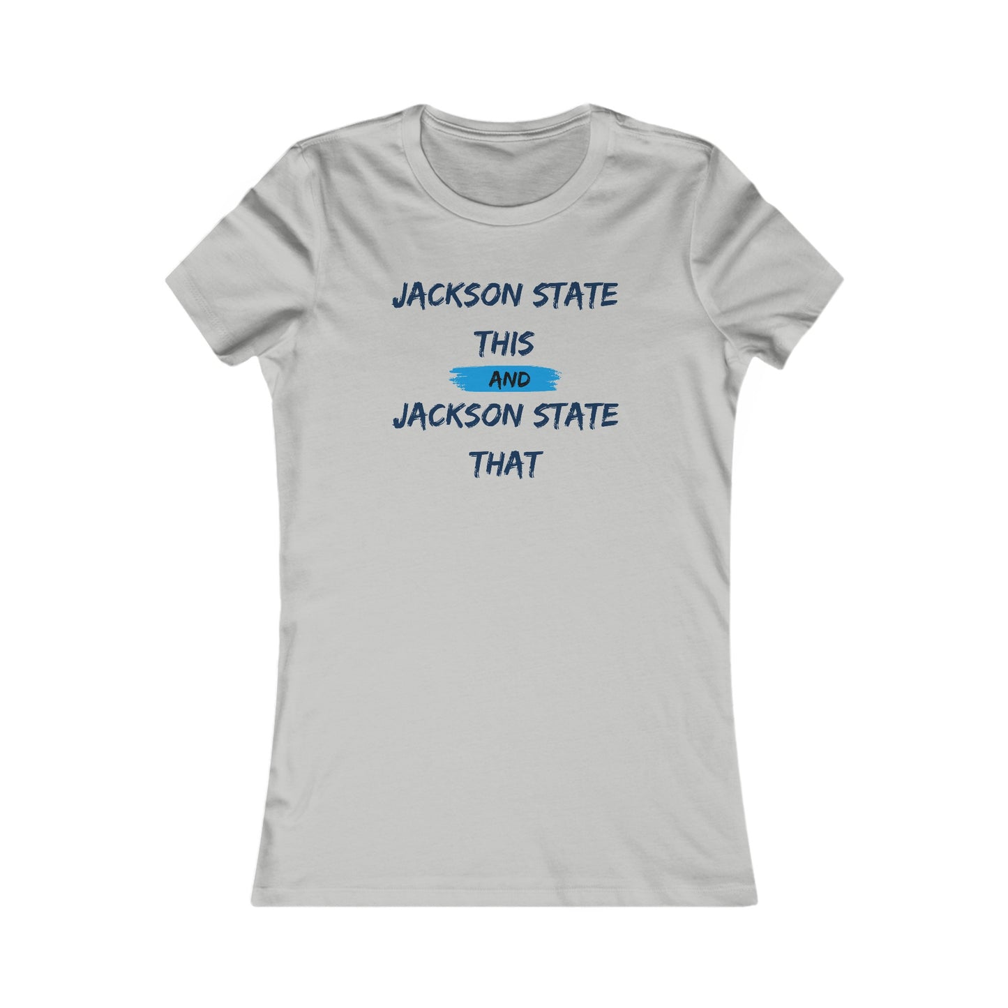 Jackson State This, Jackson State That Baby Blue Block Women's Favorite Tee Printify