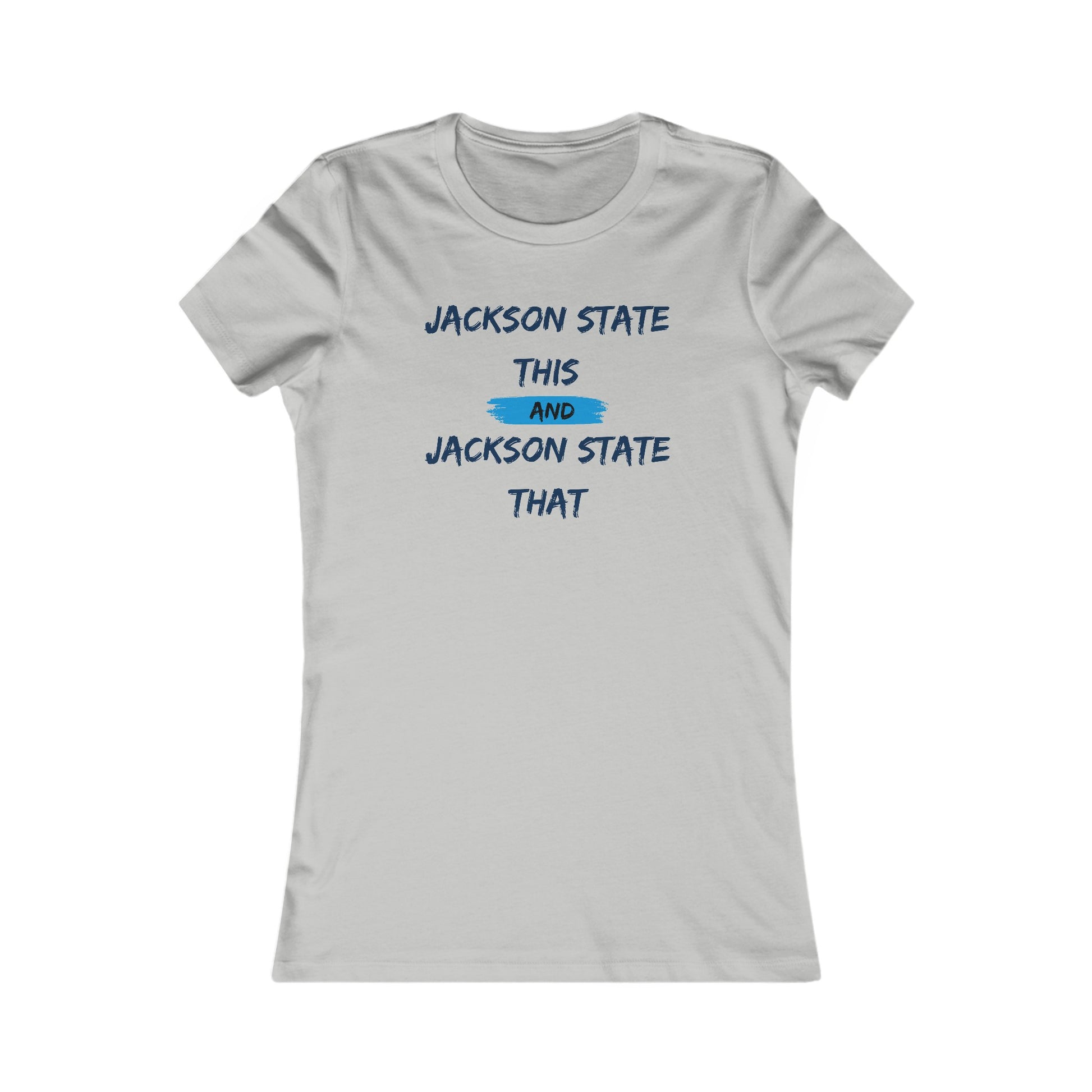 Jackson State This, Jackson State That Baby Blue Block Women's Favorite Tee Printify