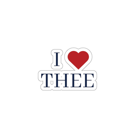 I Love Thee Die-Cut Sticker Printify