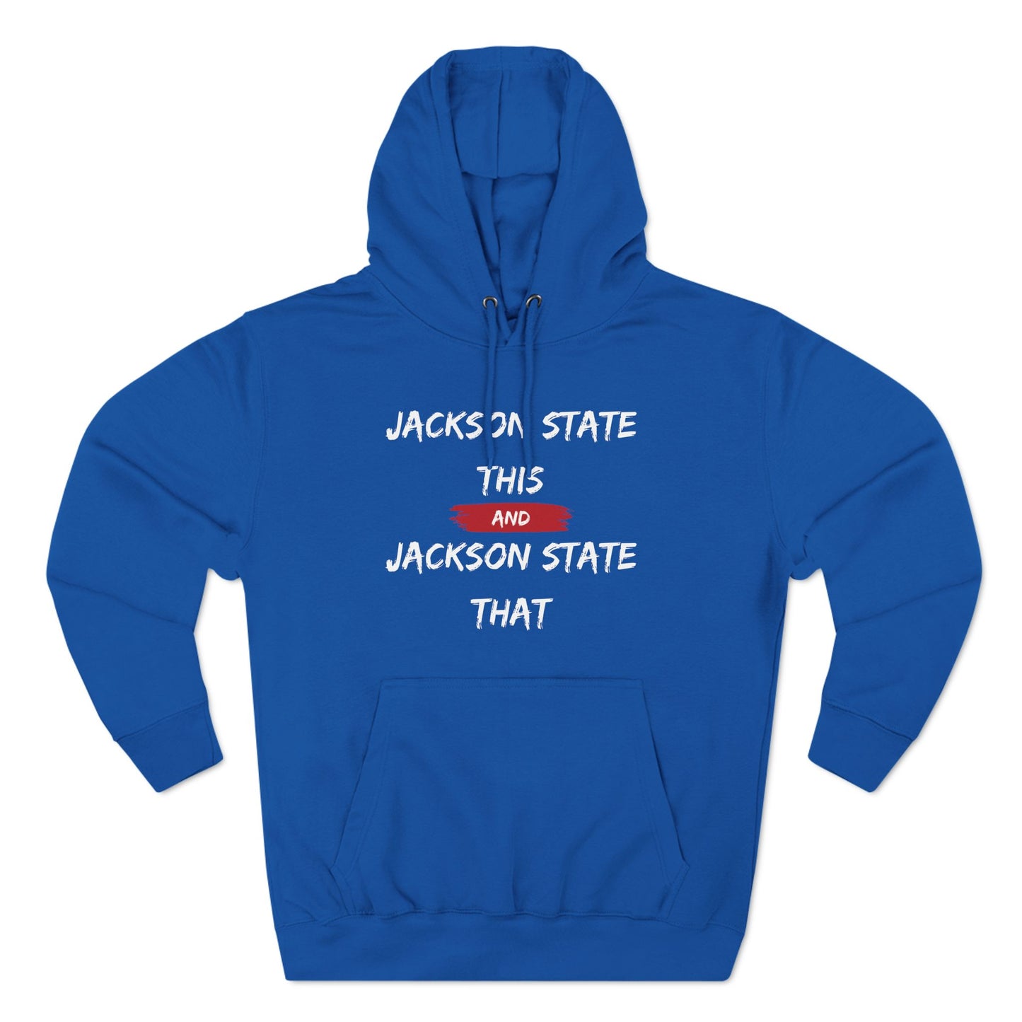 Jackson State This, Jackson State That Men's Block White Red Premium Pullover Hoodie Printify