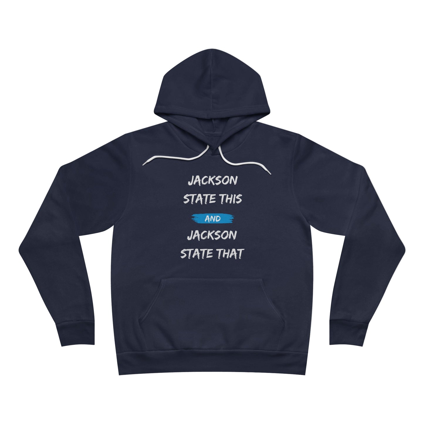 Jackson State This, Jackson State That Men's Block White Baby Blue Fleece Pullover Hoodie Printify