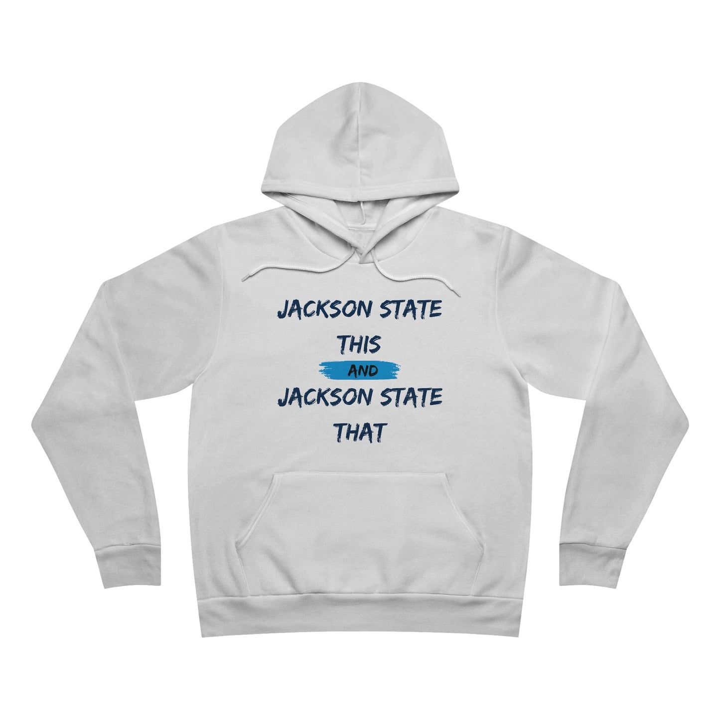 Jackson State This, Jackson State That Men's Block Baby Blue Fleece Pullover Hoodie Printify