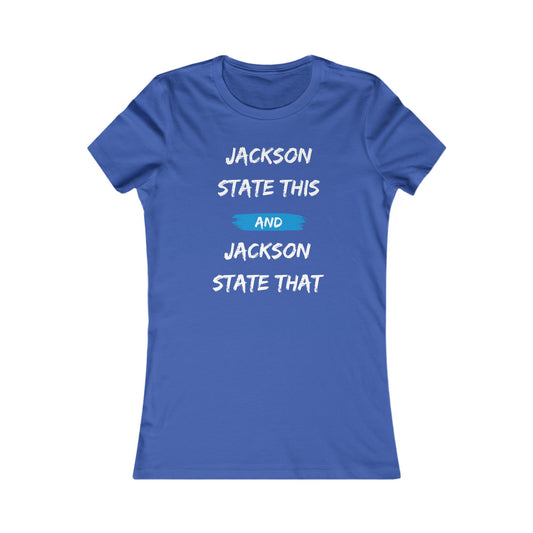 Jackson State This, Jackson State That White Baby Blue Block Women's Favorite Tee Printify